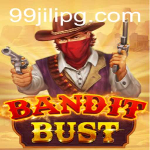 Immerse Yourself in the Thrills of BanditBust with 99JILI
