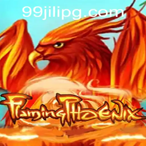 FlamingPhoenix: Soar to Victory with 99JILI