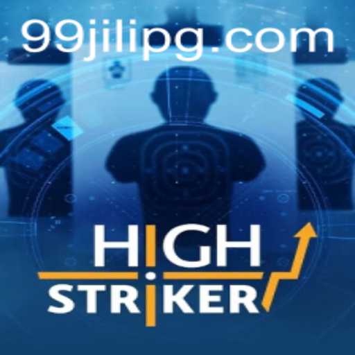 Unveiling HighStriker: A Thrilling Gaming Experience with 99JILI