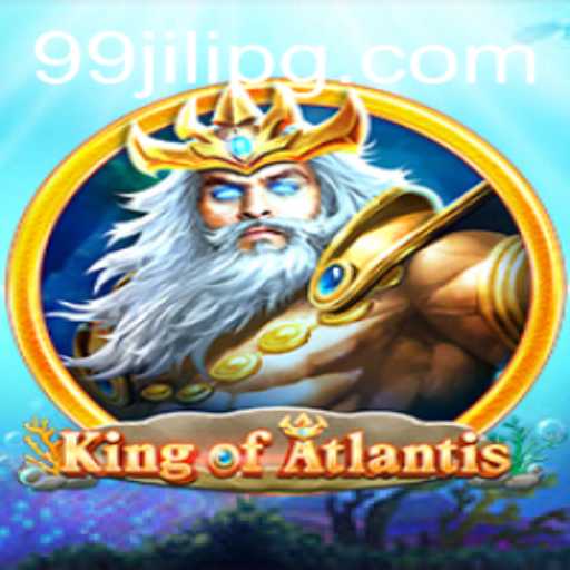 King of Atlantis: Unveiling the Mysteries of the Deep with 99JILI