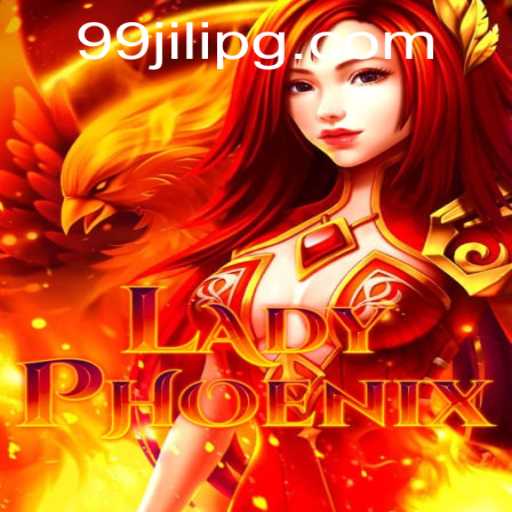 Exploring the Exciting World of LadyPhoenix and 99JILI