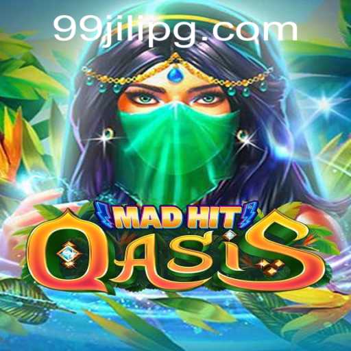 MadHitOasis: A Thrilling New Experience with 99JILI