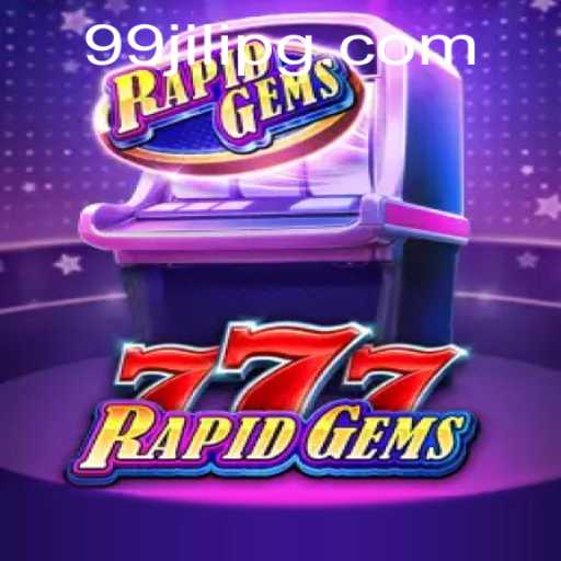 Exploring RapidGems777: A Deep Dive into the Vibrant World of 99JILI