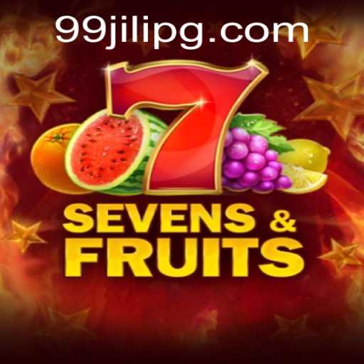 Exploring the Thrills of SevensFruits with 99JILI