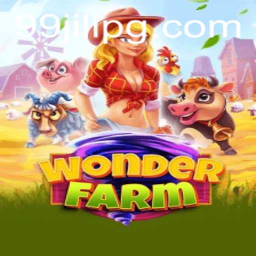 Exploring the Enchanting World of WonderFarm and the Exciting 99JILI Experience